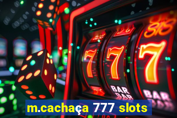 m.cachaça 777 slots